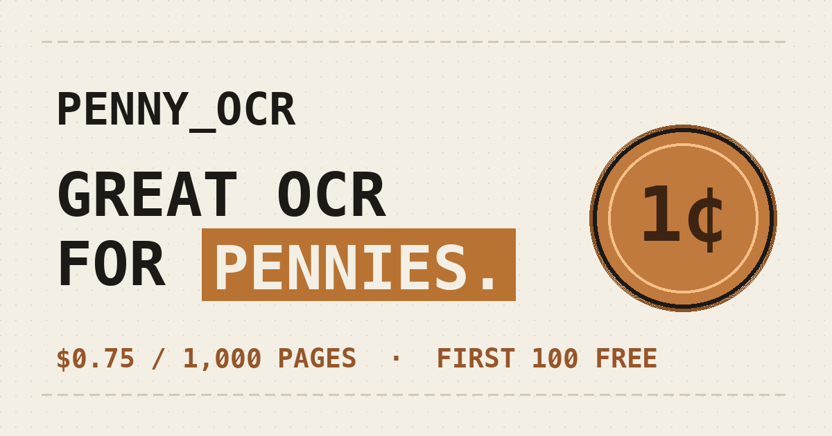 [PennyOCR] - OCR API at 75 cents per 1,000 pages (half the price of AWS/Google) logo